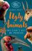 The Ugly Animals : We Can't All Be Pandas