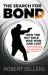 The Search for Bond : How the 007 Role Was Won and Lost
