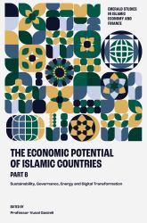 The Economic Potential of Islamic Countries, Part B : Sustainability, Governance, Energy and Digital Transformation