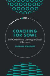 Coaching for SOWL : Self-Other-World Learning in Global Education