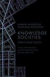 Knowledge Societies : Spaces and Places