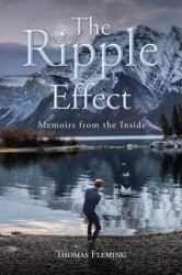 The Ripple Effect : Memoirs from the Inside
