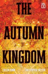 The Autumn Kingdom Vol. 1 : Through the Blight