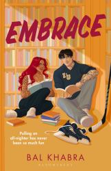 Embrace : The Brand New Sizzling Ice Hockey Romance from the Sunday Times Bestselling Author of the off the Ice Series