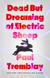 Dead but Dreaming of Electric Sheep : The Most Anticipated AI Horror of 2026 from a Master of the Genre