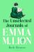The Unselected Journals of Emma M. Lion, Vol. 1 : 'Bridget Jones Meets Every Classic Novel You've Ever Loved' Stylist