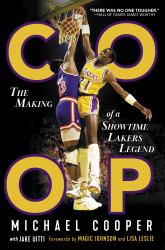 Coop : The Making of a Showtime Lakers Legend