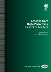 Lessons from High-Performing Law Firm Leaders