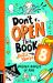 Don't Open This Book until You're 8! : Unlock Oodles of Fun