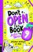 Don't Open This Book until You're 9! : Unlock Oodles of Fun