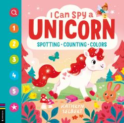 I Can Spy a Unicorn : Spotting, Counting, Colors