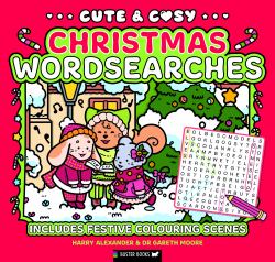 Cute and Cosy Christmas Wordsearches : Includes Festive Colouring Scenes