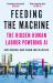 Feeding the Machine : The Hidden Human Labour Powering AI
