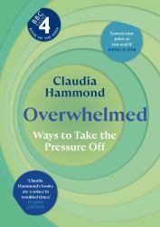 Overwhelmed : Ways to Take the Pressure Off