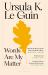 Words Are My Matter : Writings on Life and Books Words Are My Matter : Writings on Life and Books