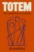 Totem : The Untold Story of Sculpture Totem : The Untold Story of Sculpture