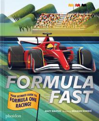 Formula Fast : Your Ultimate Guide to Formula One Racing!