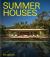 Summer Houses Summer Houses