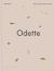 Odette : Terroir to Table, Heart to Plate [a Cookbook]