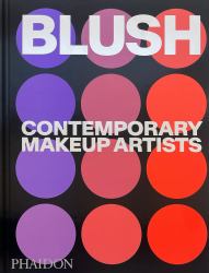 Blush : Contemporary Makeup Artists