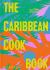 The Caribbean Cookbook