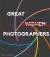Great Women Photographers