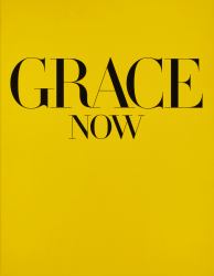 Grace: Now