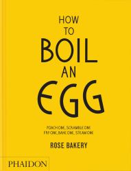 How to Boil an Egg : A Cookbook