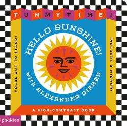 Hello Sunshine! : Tummy Time with Alexander Girard