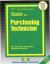 Purchasing Technician : Test Preparation Study Guide, Questions and Answers