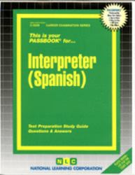 Interpreter: Spanish : Test Preparation Study Guide, Questions and Answers