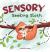 Sensory Seeking Sloth : A Sensory Processing Disorder Book for Kids and Adults of All Ages about a Sensory Diet for Ultimate Brain and Body Health, SPD
