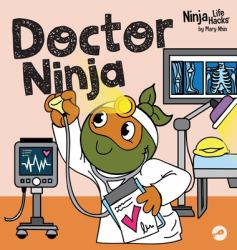 Doctor Ninja : A Children's Book in Rhyme about Doctor Visits