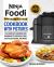 Ninja Foodi Pressure Cooker Cookbook with Pictures 2022 : The Complete Cookbook for Beginners to Pressure Cook, Air Fry, Dehydrate, and More