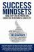 Success Mindsets : How Top Entrepreneurs Succeed in Business and Life