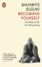 Becoming Yourself : Teachings on the Zen Way of Life