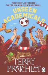 Unseen Academicals : (Discworld Novel 37)