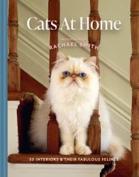 Cats at Home : 50 Fabulous Felines and the Houses They Live In