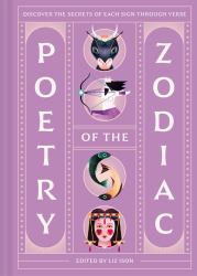 Poetry of the Zodiac : Discover Your Celestial World Through Verse