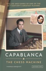 Capablanca: the Chess Machine