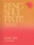 Feng Shui Fix It! : 100 Solutions for a Happier Home