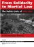 From Solidarity to Martial Law : The Polish Crisis Of 1980-1981