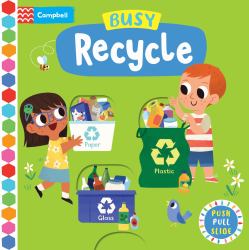 Busy Recycle : A Push, Pull, Slide Book