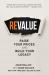 Revalue : Raise Your Prices and Build Your Legacy