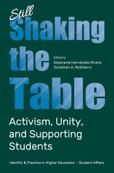 Still Shaking the Table : Activism, Unity, and Supporting Students