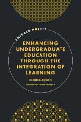 Enhancing Undergraduate Education Through the Integration of Learning