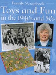 Toys and Fun in the 1940s and 50s