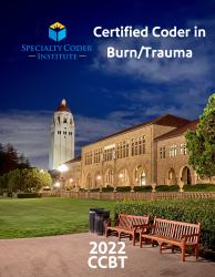 Certified Coder in Burn/Trauma 2022 Textbook