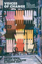 Voices of Change : Race, Racism, and Colonization in Accounting