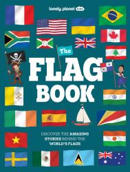 Lonely Planet Kids the Flag Book